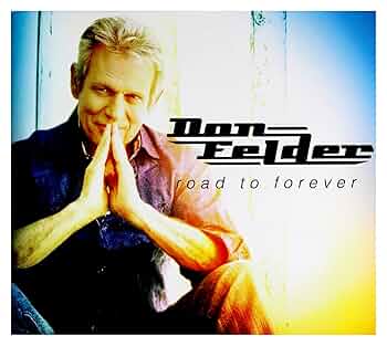 DON FELDER-ROAD TO FOREVER(直筆サイン入り,イーグルス Don Felder Road To Forever | eBay