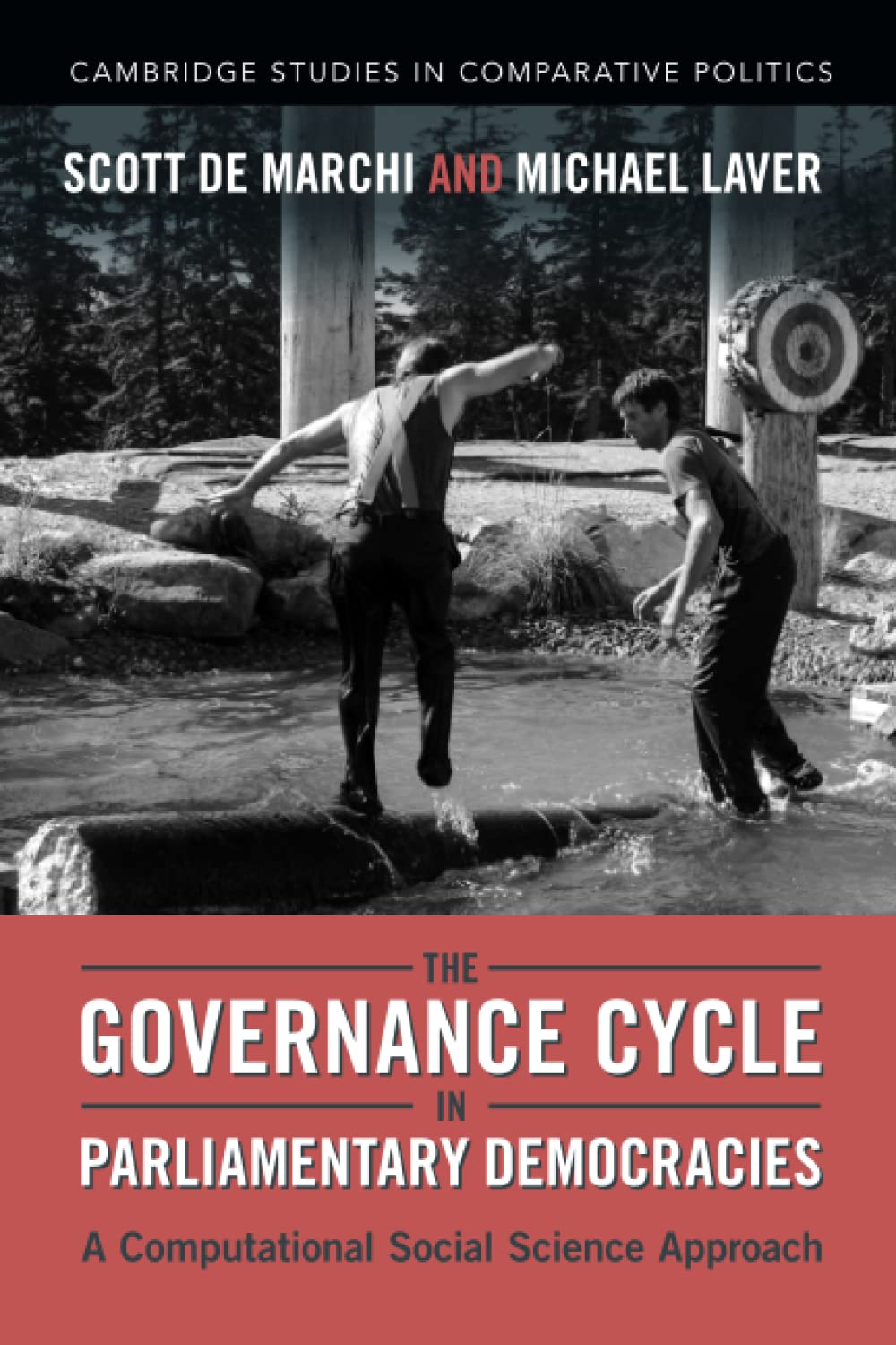 The Governance Cycle in Parliamentary Democracies: A Computational Social Science Approach (Cambridge Studies in Comparative Politics)