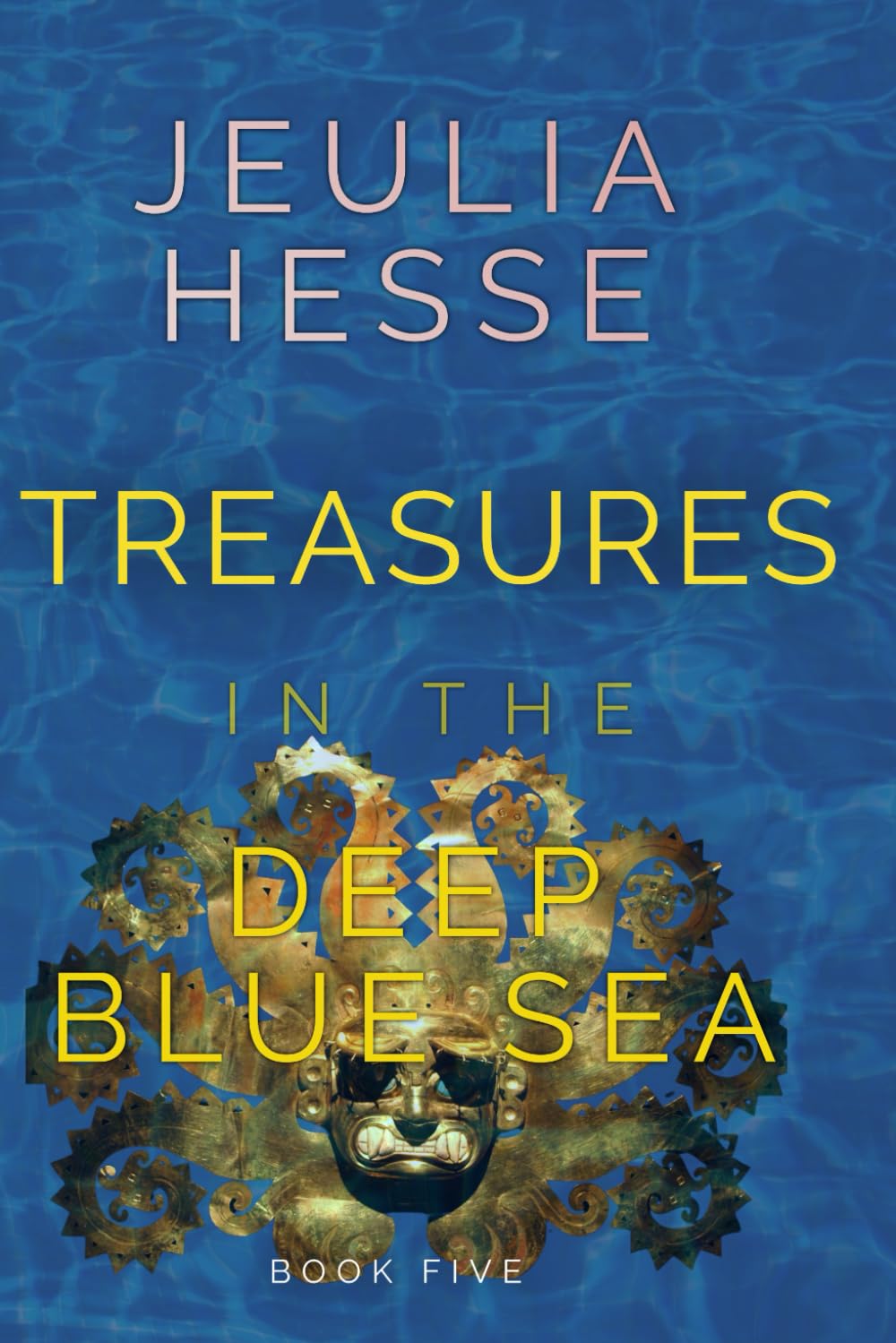 Treasures in the Deep Blue Sea (Deep Blue Sea Series)