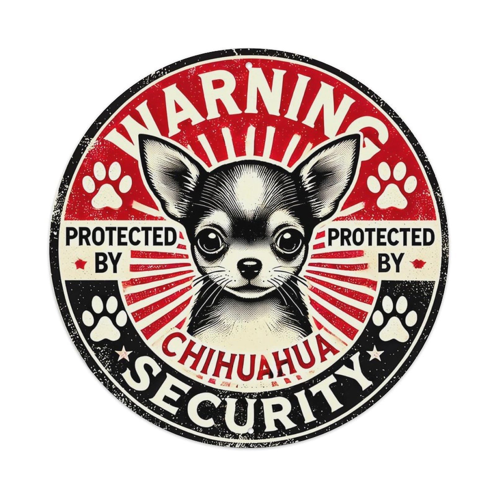 Warning Protected By Chihuahua Security Retro Metal Sign Round Tin Sign, Vintage Decor Art Poster for Bar, Home, Man Cave, Kitchen, Laundry Room Gift 8x8Inch