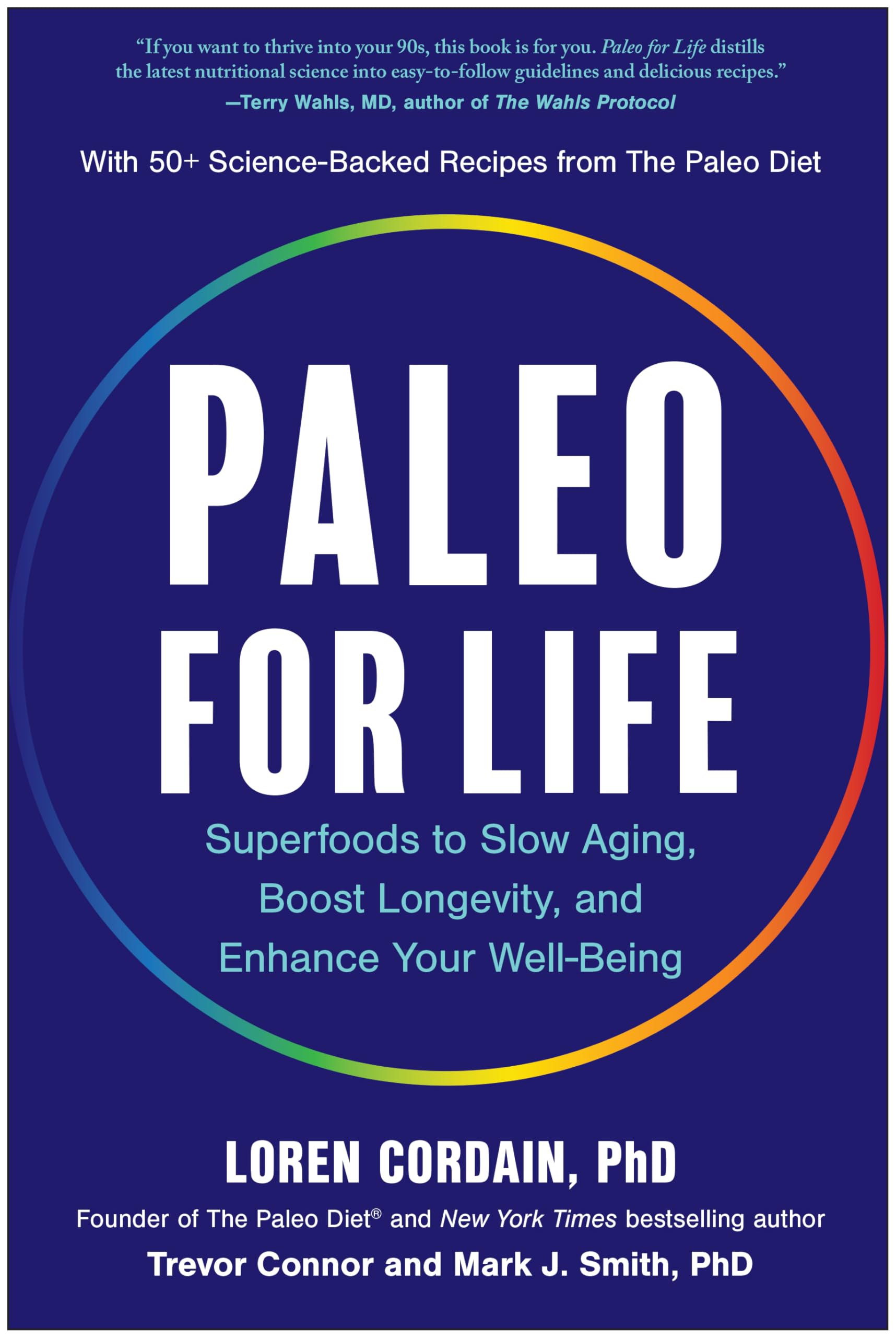 Paleo for Life: Superfoods to Slow Aging, Boost Longevity, and Enhance Your Well-Being