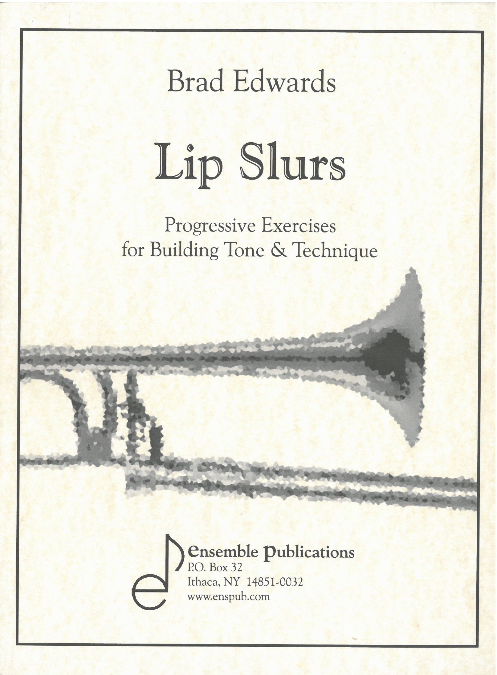 Brad Edwards - Lip Slurs - Posaune/Trombone - Progressive Exercises for Building Tone & Technique