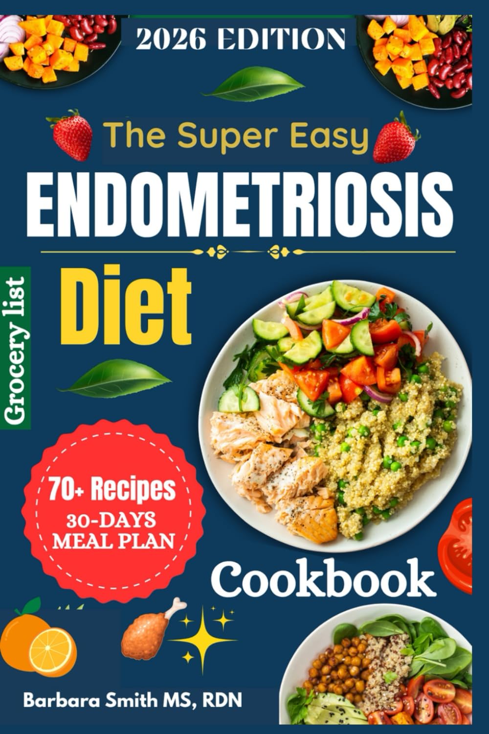 SUPER EASY ENDOMETRIOSIS DIET COOKBOOK: Gentle, Nourishing Recipes to Soothe Pain, Reduce Inflammation & Balance Hormones Naturally