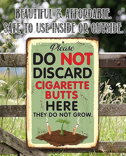 Miniatura 3 de Durable Metal Sign - Please Do Not Discard Cigarette Butts Here They Do Not Grow - Use IndoorOutdoor - Great Greenhouse, Nursery, and Patio Décor,