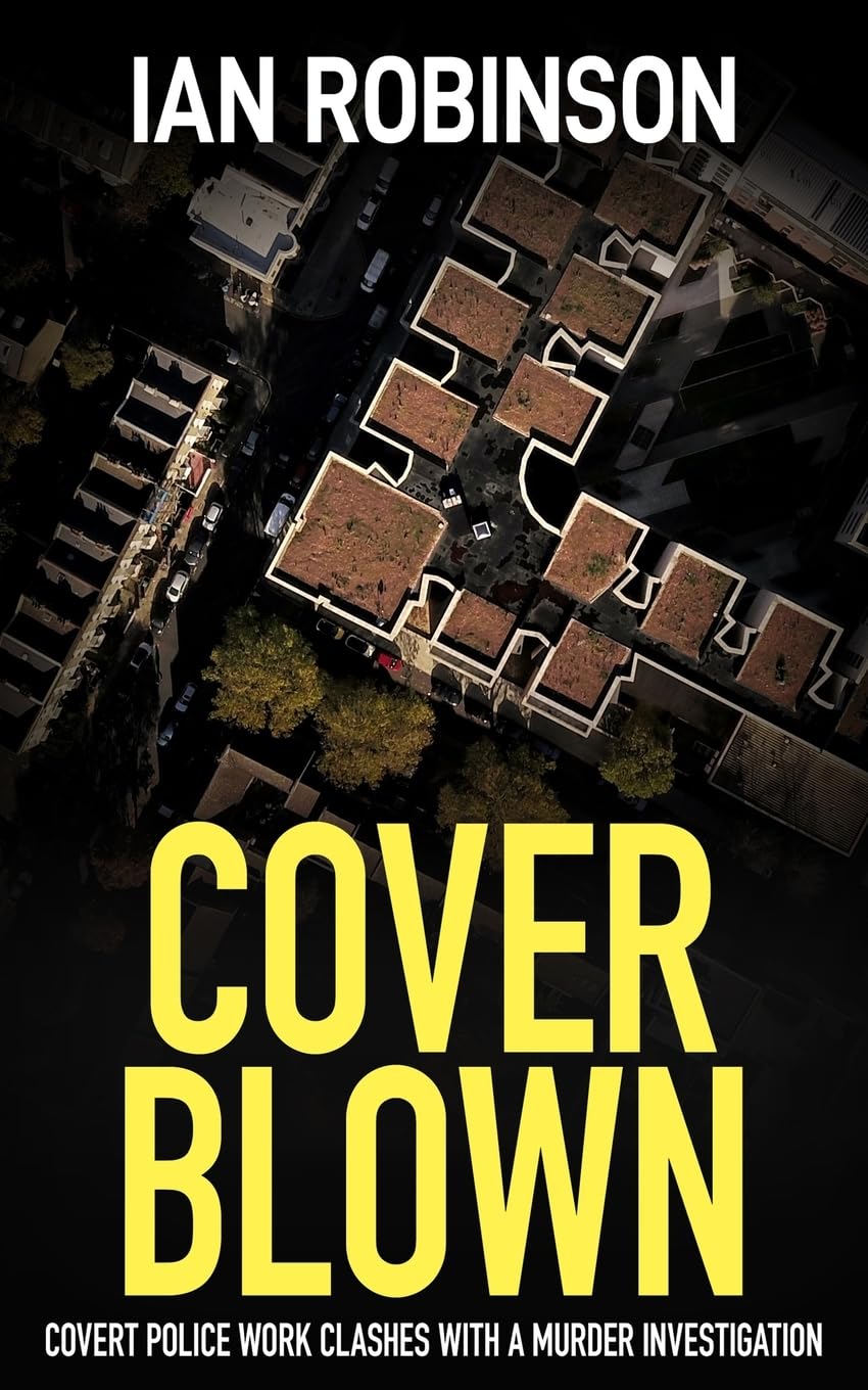 COVER BLOWN: covert police work clashes with a murder investigation: 2 (London detectives Nash and Moretti)