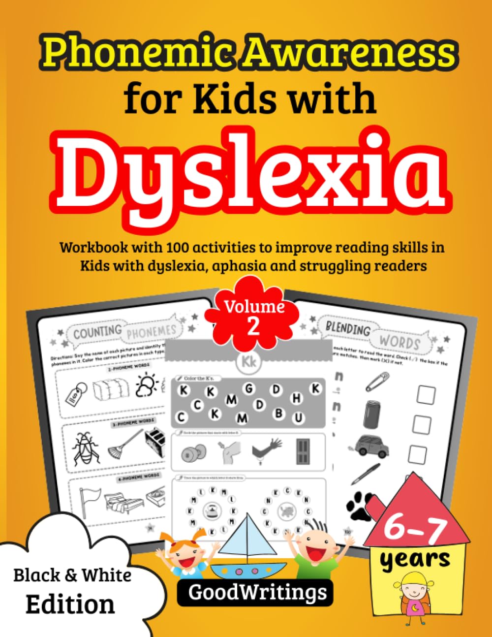 Phonemic Awareness for Kids with Dyslexia. Workbook with 100 activities to improve reading skills in Kids with dyslexia, aphasia and struggling readers. Volume 2. Black & White Edition.