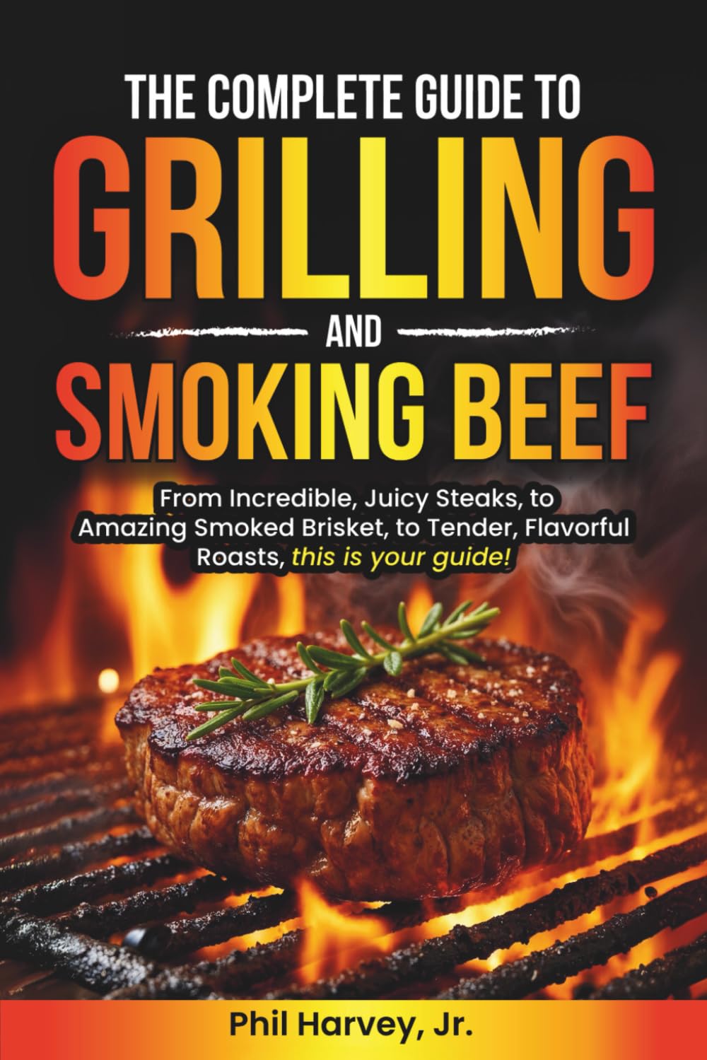 Guide to Grilling and Smoking Beef