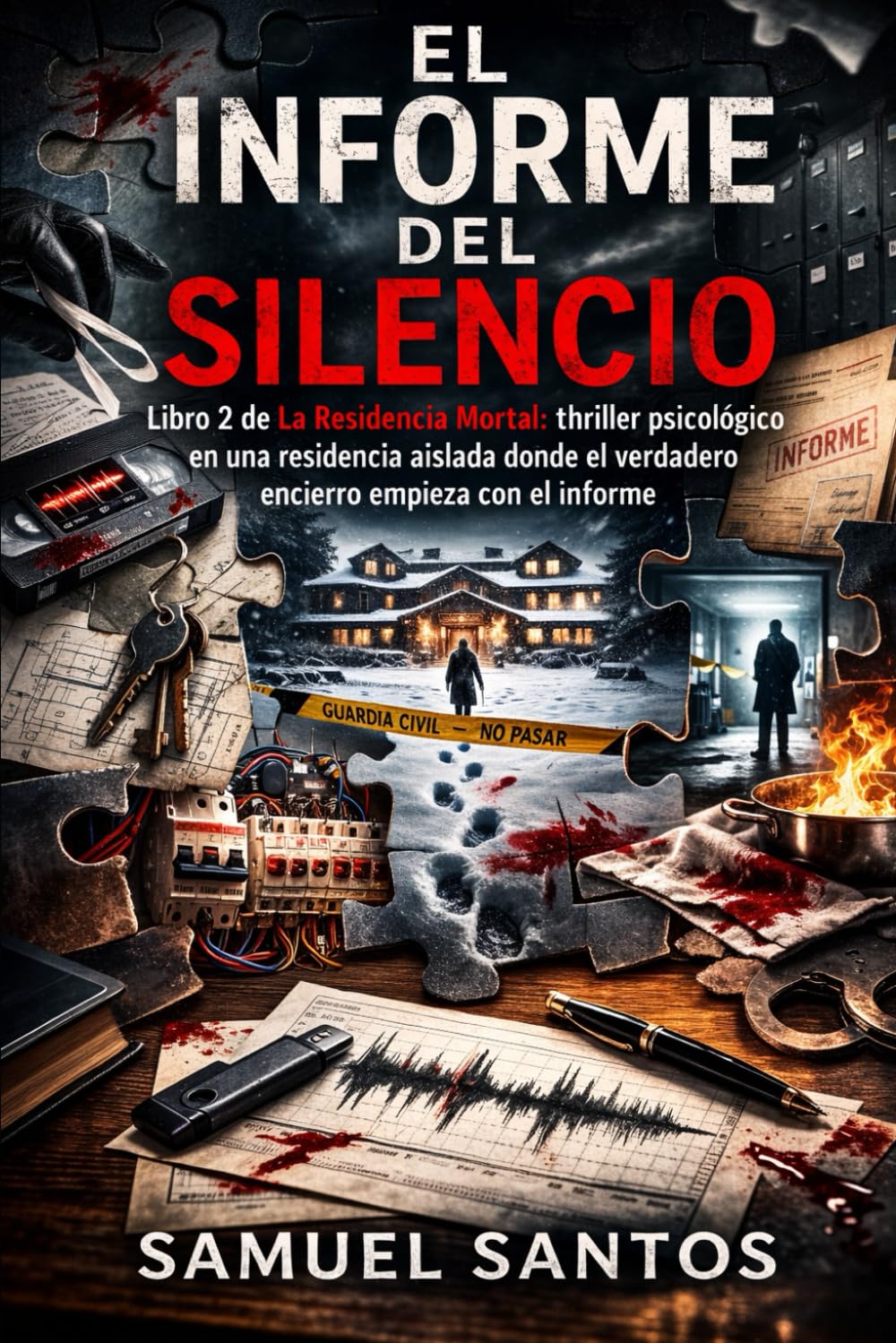 EL INFORME DEL SILENCIO: Libro 2 de La Residencia Mortal: thriller psicológico en una residencia aislada donde el verdadero encierro empieza con el informe