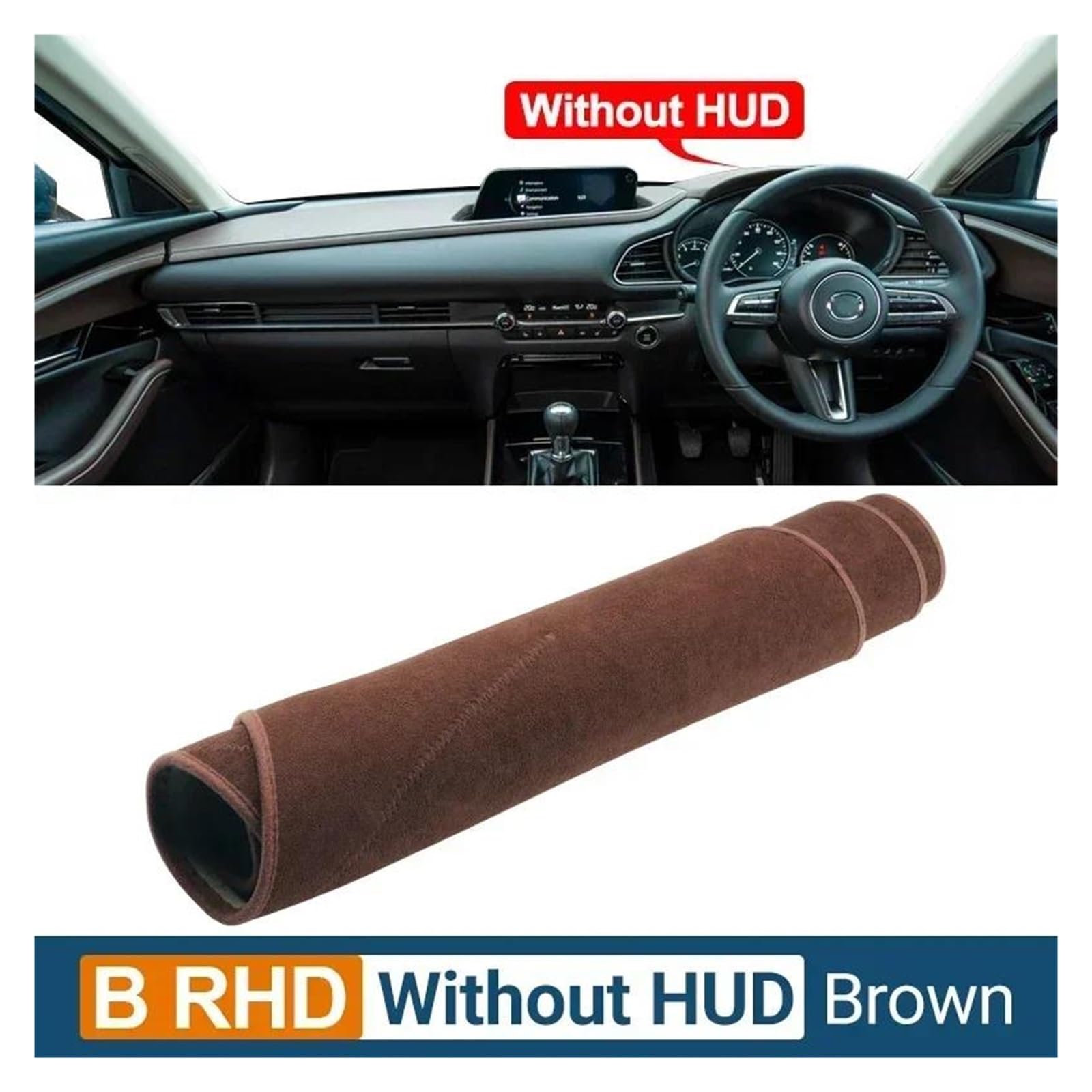Tapis Tableau Bord intérieur Voiture pour Mazda CX-30 CX30 DM 2019-2023 Tapis Tableau Bord Pare-Soleil Anti-UV Antidérapant Accessoires(B RHD NOHUD Brown)