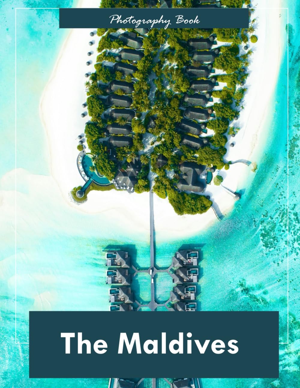 Maldives: A Visual Journey Through Paradise — Stunning Photography of Turquoise Lagoons, Overwater Bungalows, and Pristine Island Beauty
