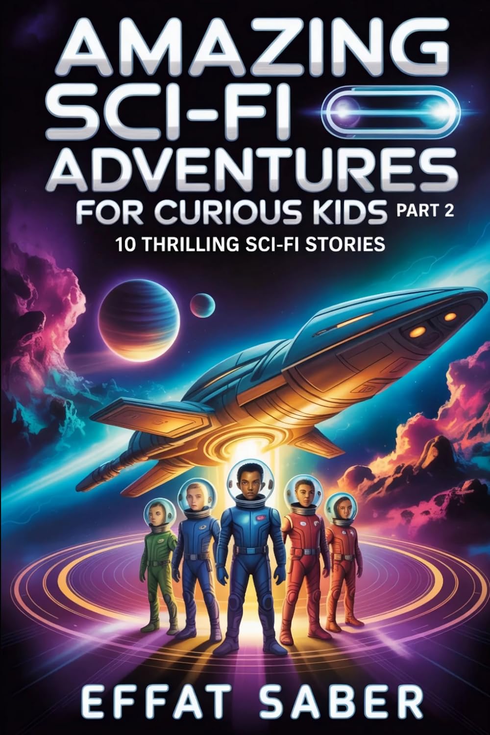 Amazing Sci-Fi Adventures for Curious Kids – Part 2: Imaginative Space and Adventure Stories for Children
