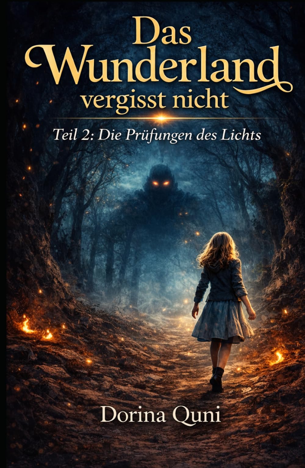Das Wunderland vergisst nicht: Teil 2. Die Prüfungen des Lichts