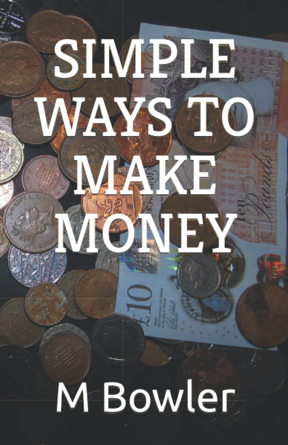 SIMPLE WAYS TO MAKE MONEY