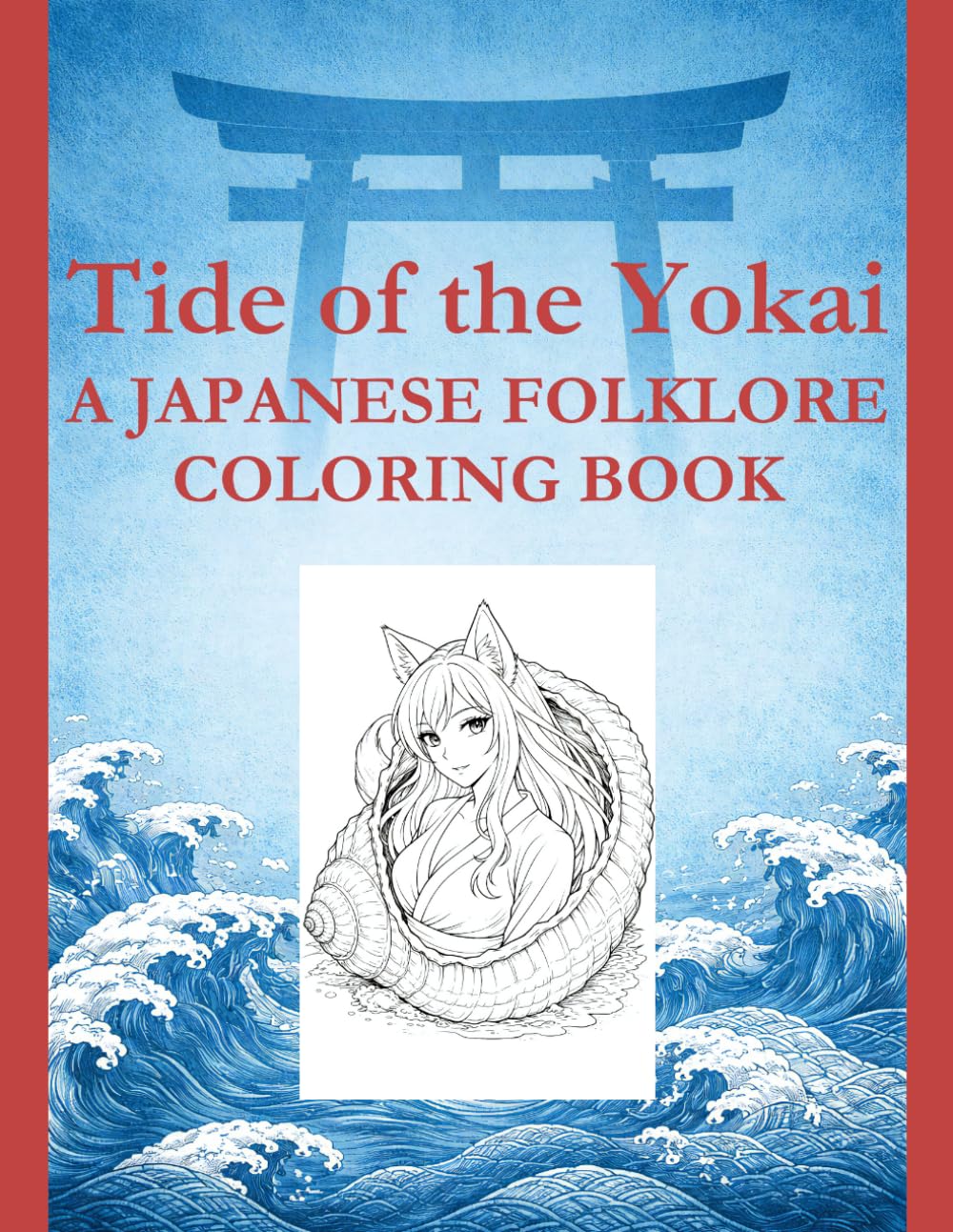 Tide of the Yokai: A Japanese Folklore Coloring Book (The Yokai Folklore Coloring Series)