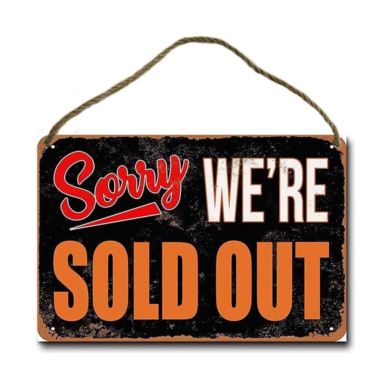 HDKYSWBUEJ Vintage Store Sign Metal Tin Plaque Sorry Were Sold Out Retro Wall Decor for Cafe Bar Retail Shop Diner Entrance 8 X 12 inch