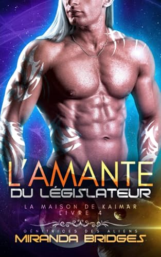 L’Amante du législateur: Génitrices des aliens