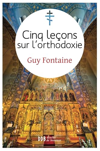 Cinq leçons sur l'orthodoxie