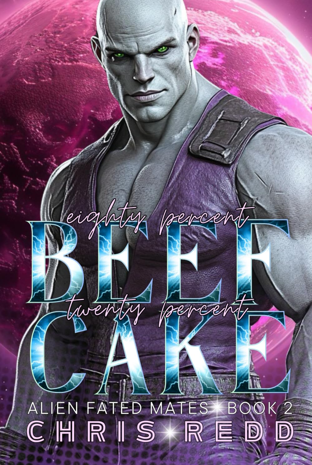 80% Beef 20% Cake: Alien Fated Mates Book 2