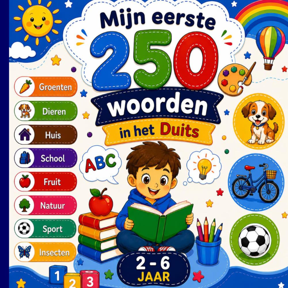 Mijn eerste 250 woorden in het Duits: Tweetalig geïllustreerd woordenboek Nederlands–Duits voor kinderen en beginners – 250 eenvoudige woorden met kleurrijke illustraties.