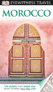 DK Eyewitness Travel Guide: Morocco