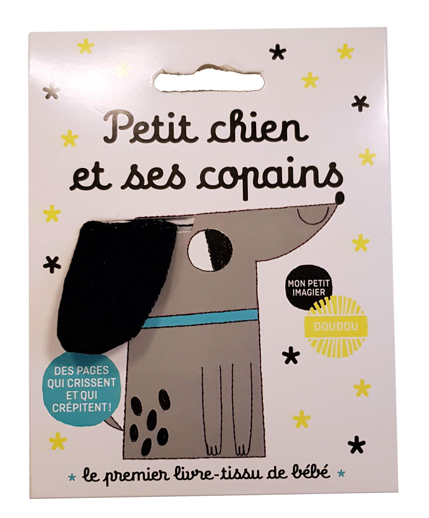 Petit chien et ses copains: Le premier livre en tissu de bébé