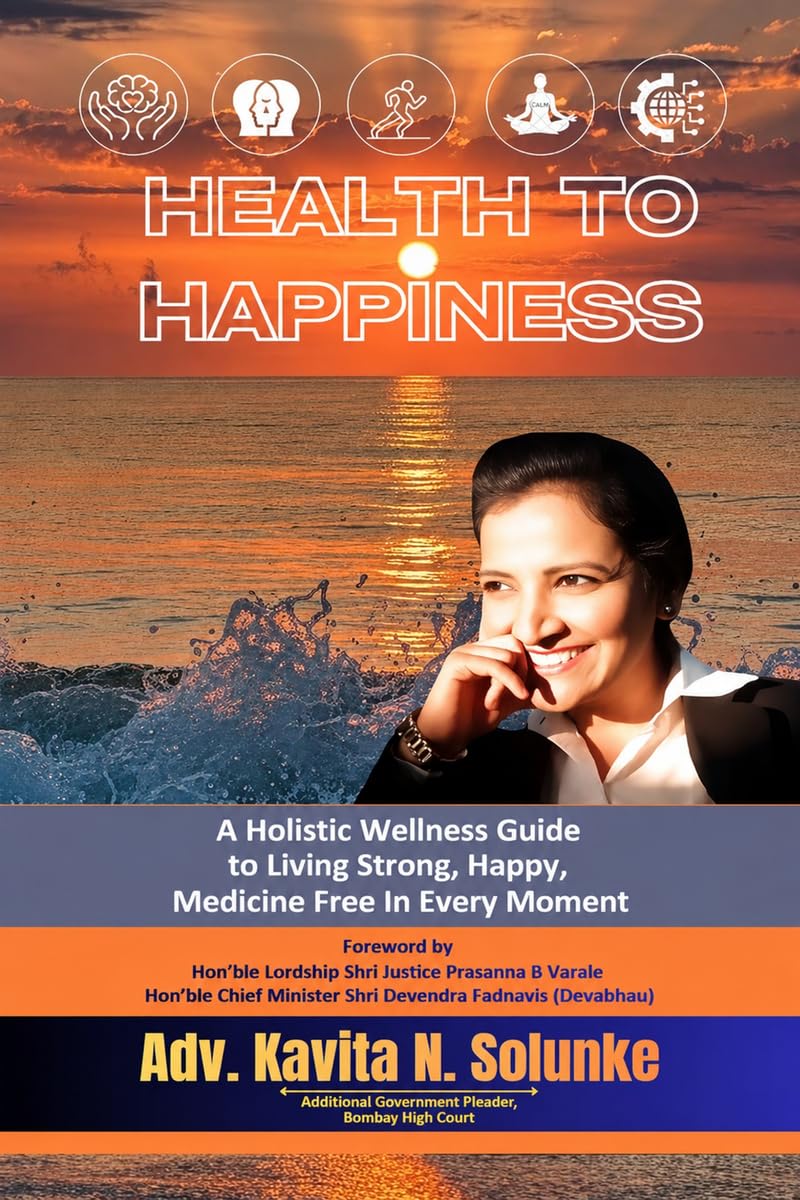 Health to Happiness: A Holistic Wellness Guide to Living Strong, Happy, Medicine Free in Every Moment: A Holistic Wellness Guide to Living Strong, ... Strong, Happy, Medicine Free in Every Moment