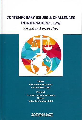 Contemporary Issues &amp; Challenges in International Law: An Asian Perspective