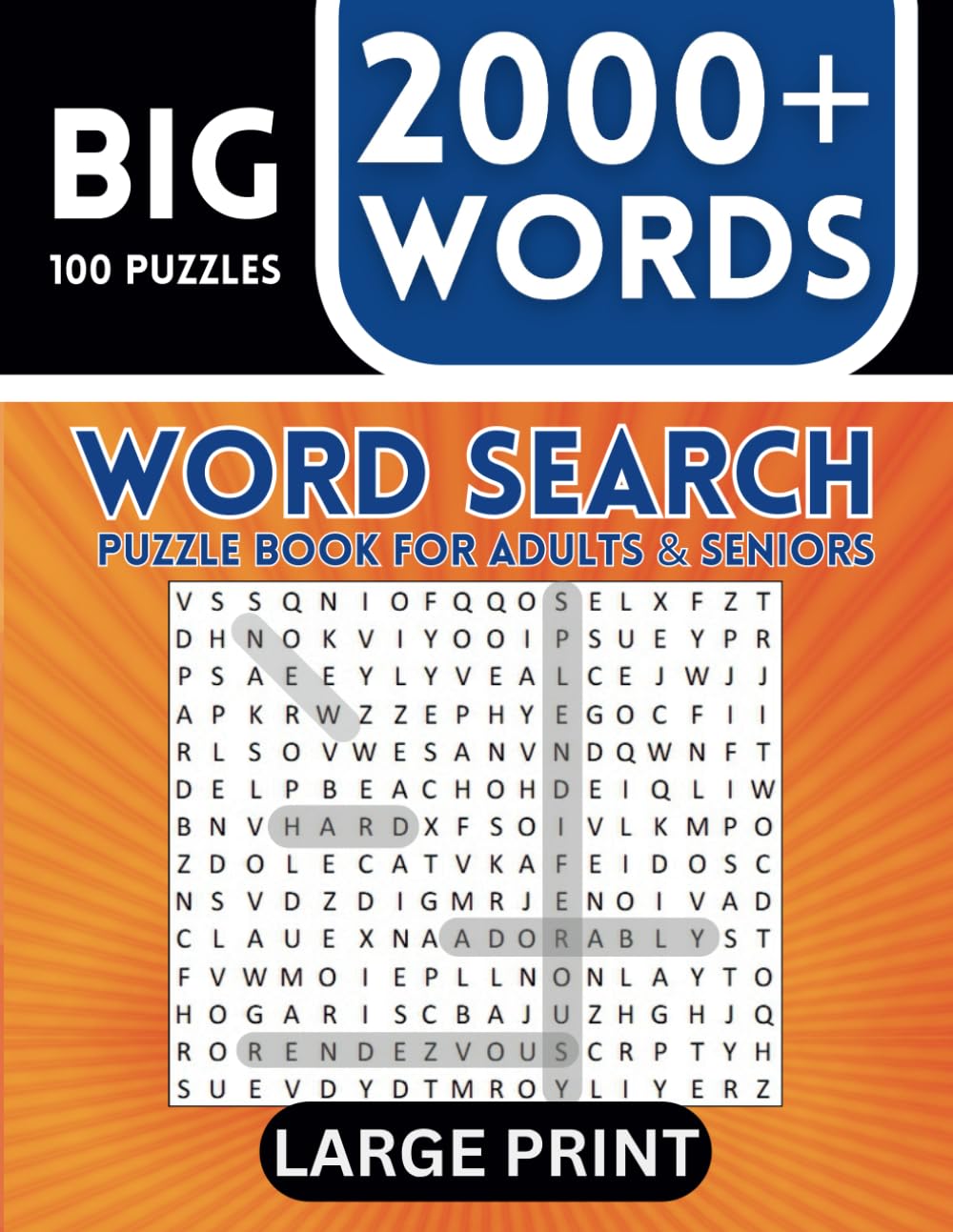 Large Print Word Search: Puzzles For Adults Seniors & Teens 2000 Easy & Hard Words Over 100 Wordfind Puzzle Anti Eye Strain Entertaining and Mentally ... Agility Making it a Brain-Boosting Pastime