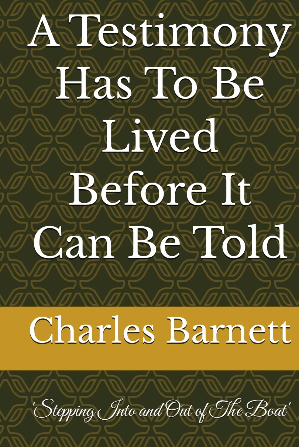 A Testimony Has To Be Lived Before It Can Be Told: 'Stepping Into and Out of The Boat'