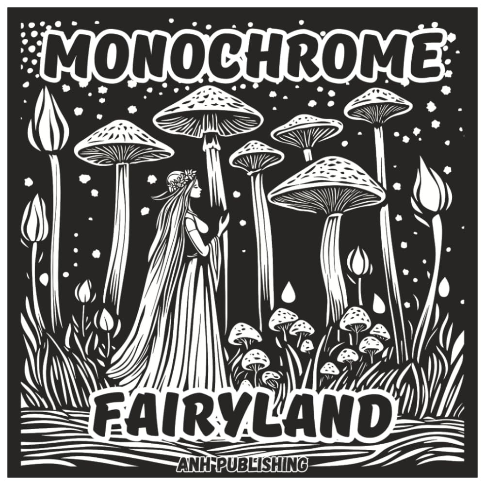 Monochrome Fairyland: Fun Single Color Coloring Book For Adults & Seniors: Enchanting Fairy Scenes with Magical Forests, Castles, Dragons, and ... Designs for Stress Relief (Monochrome Series)