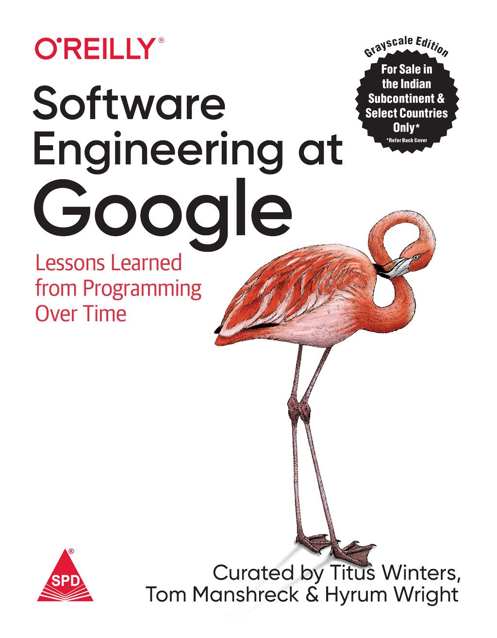 Software Engineering at Google: Lessons Learned from Programming Over Time (Grayscale Indian Edition)