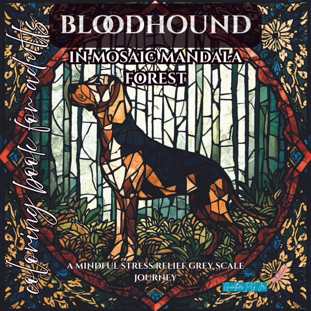 Bloodhound in mosaic mandala forest: a mindful stress relief grey scale journey