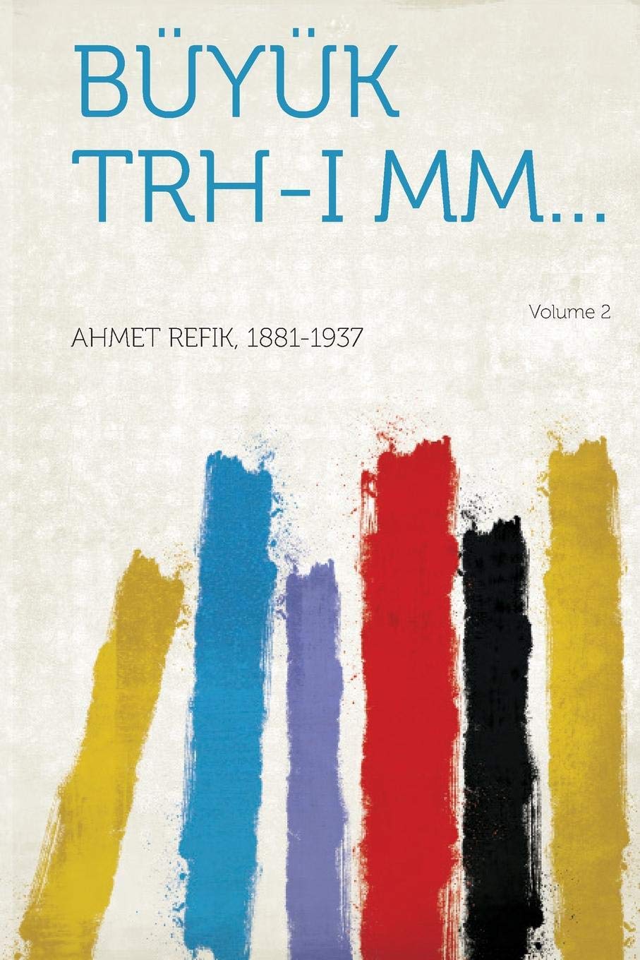 Büyük trh-i mm... (Volume 2)