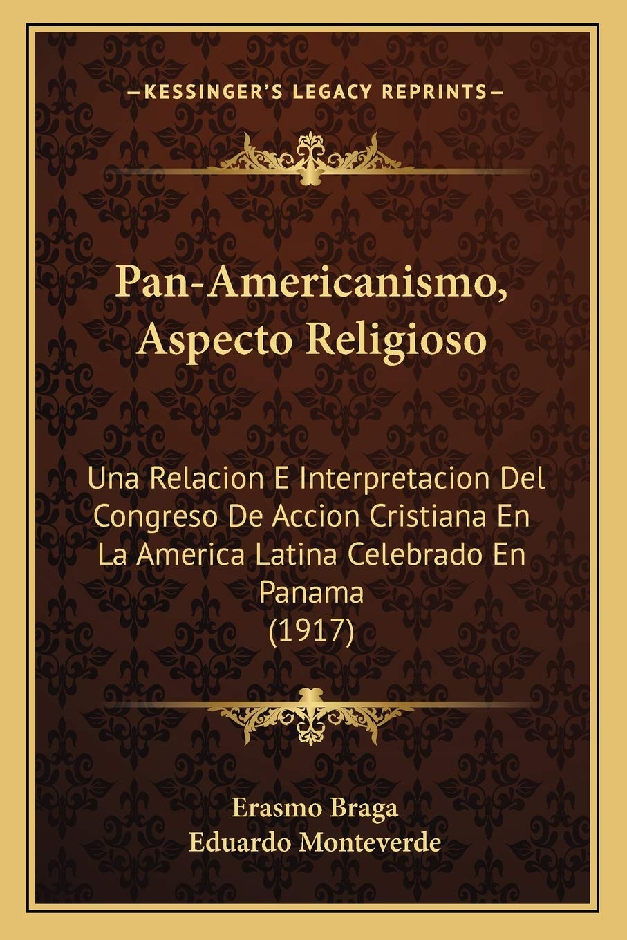 PanAmericanismo, Aspecto Religioso Una... by Braga, Erasmo PanAmericanismo, Aspecto Religioso Una... by Braga, Erasmo