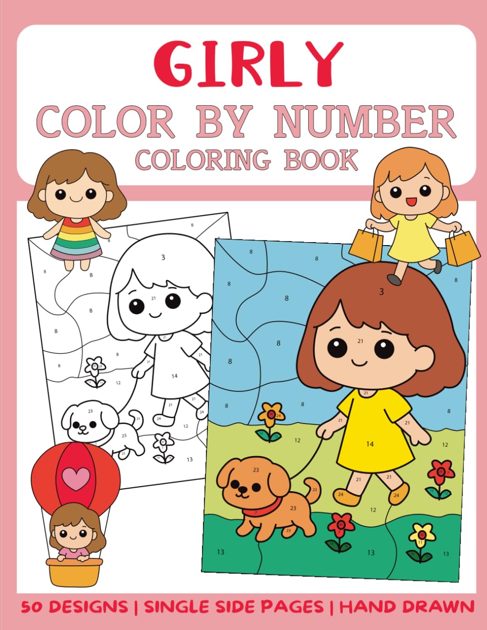 Girly Color By Number Coloring Book: 50 Big and Bold Coloring Pages for Kids (Color By Number for Kids)
