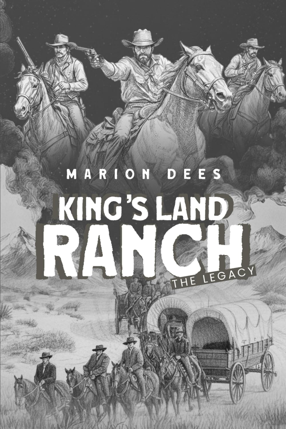 KING’S LAND RANCH THE LEGACY