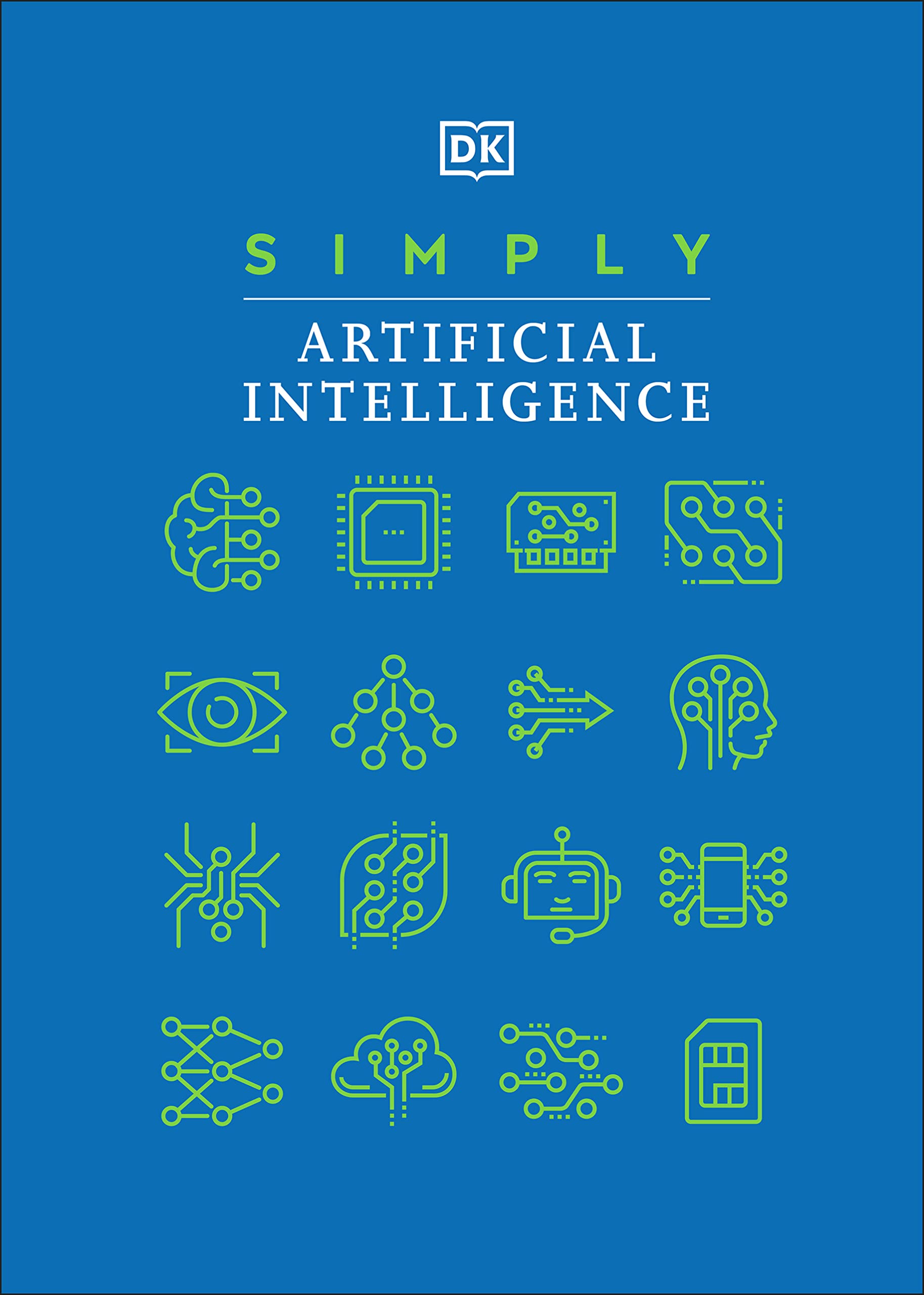 Simply Artificial Intelligence (DK Simply)