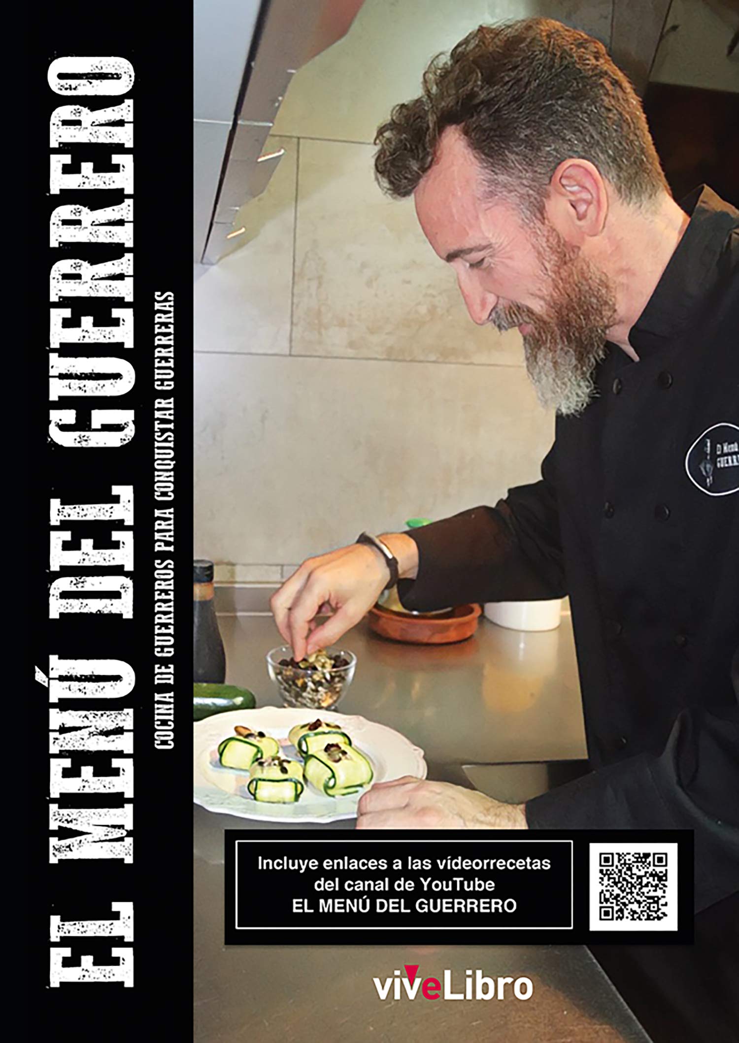 El Menú del Guerrero (Spanish Edition)