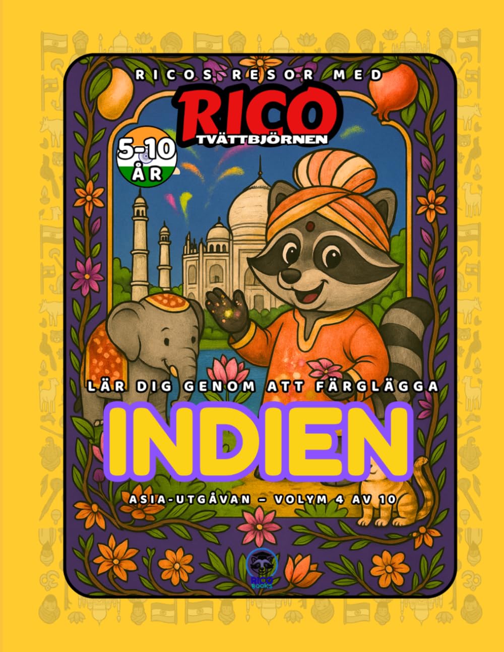 Indien – Målarbok för barn (5–10 år) | Ricos Resor – Asien Vol. 4
