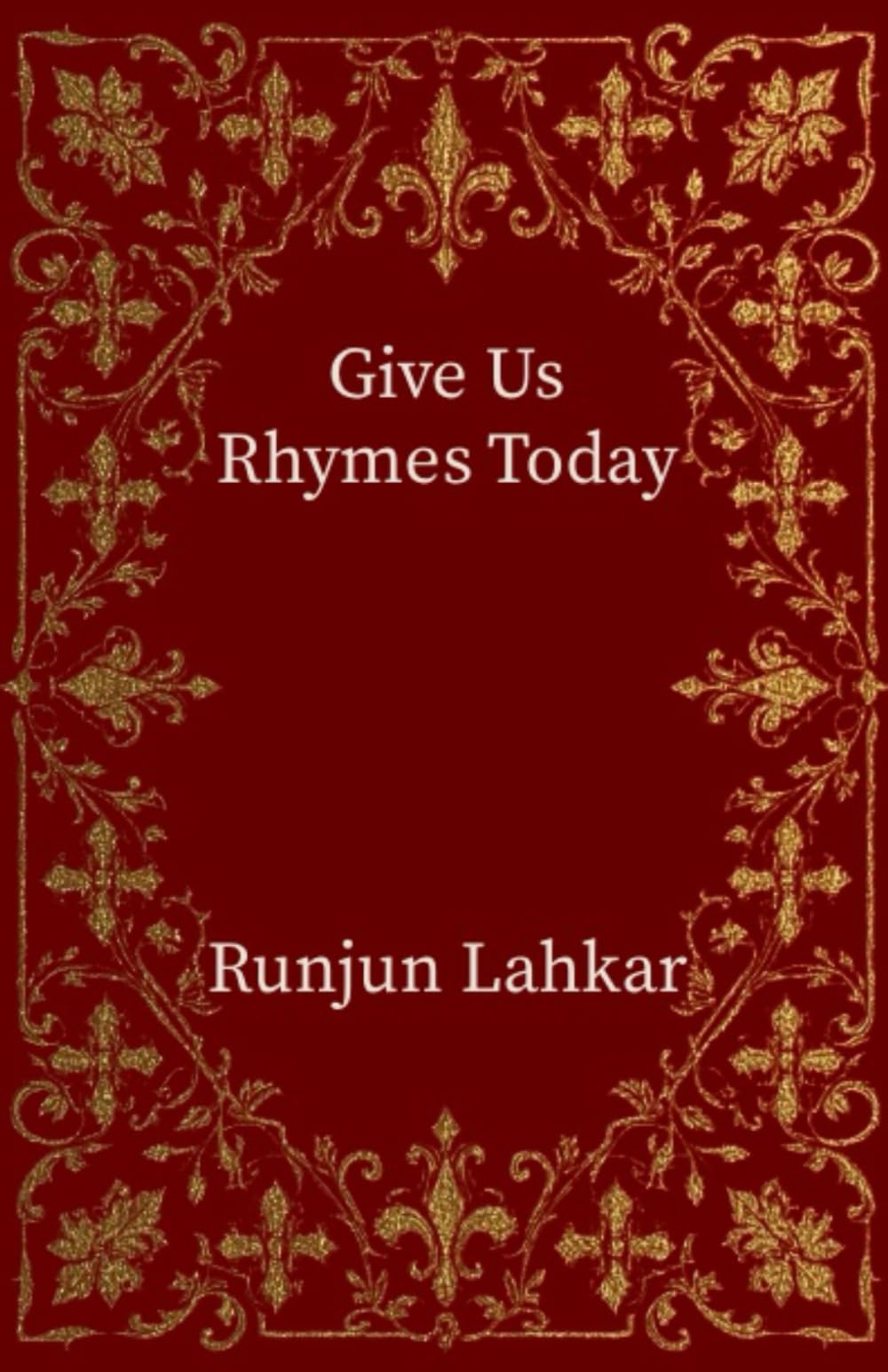 Give Us Rhymes Today: Give Us Series; A Collection of Original Poem Books; Book 1