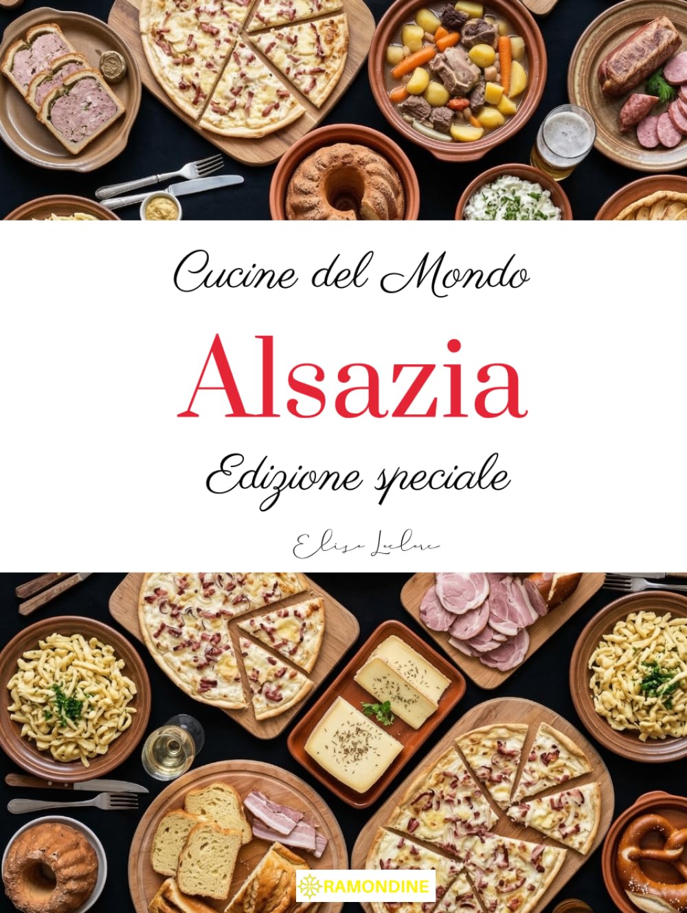 Cucine del mondo: Alsazia (Edizione speciale)