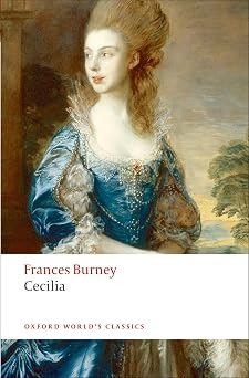 Cecilia, or Memoirs of an Heiress Oxford Worlds Classics