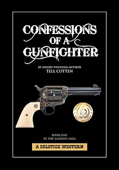 Confessions of a Gunfighter