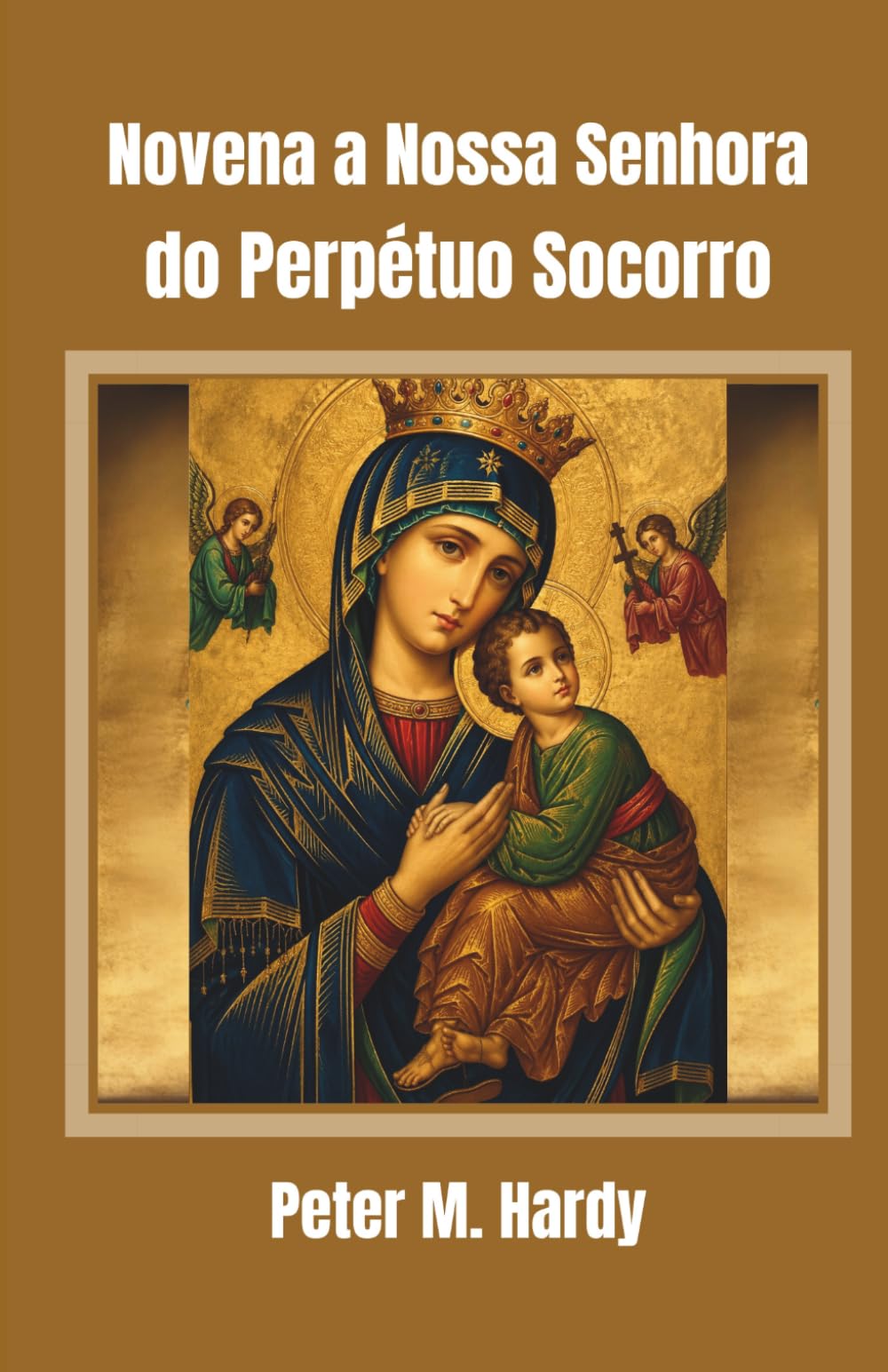 Novena a Nossa Senhora do Perpétuo Socorro: Para ajuda em todas as suas necessidades.