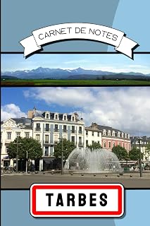 Carnet de notes Tarbes | Hautes Pyrénées 65: 100 pages lignées avec illustrations (French Edition)