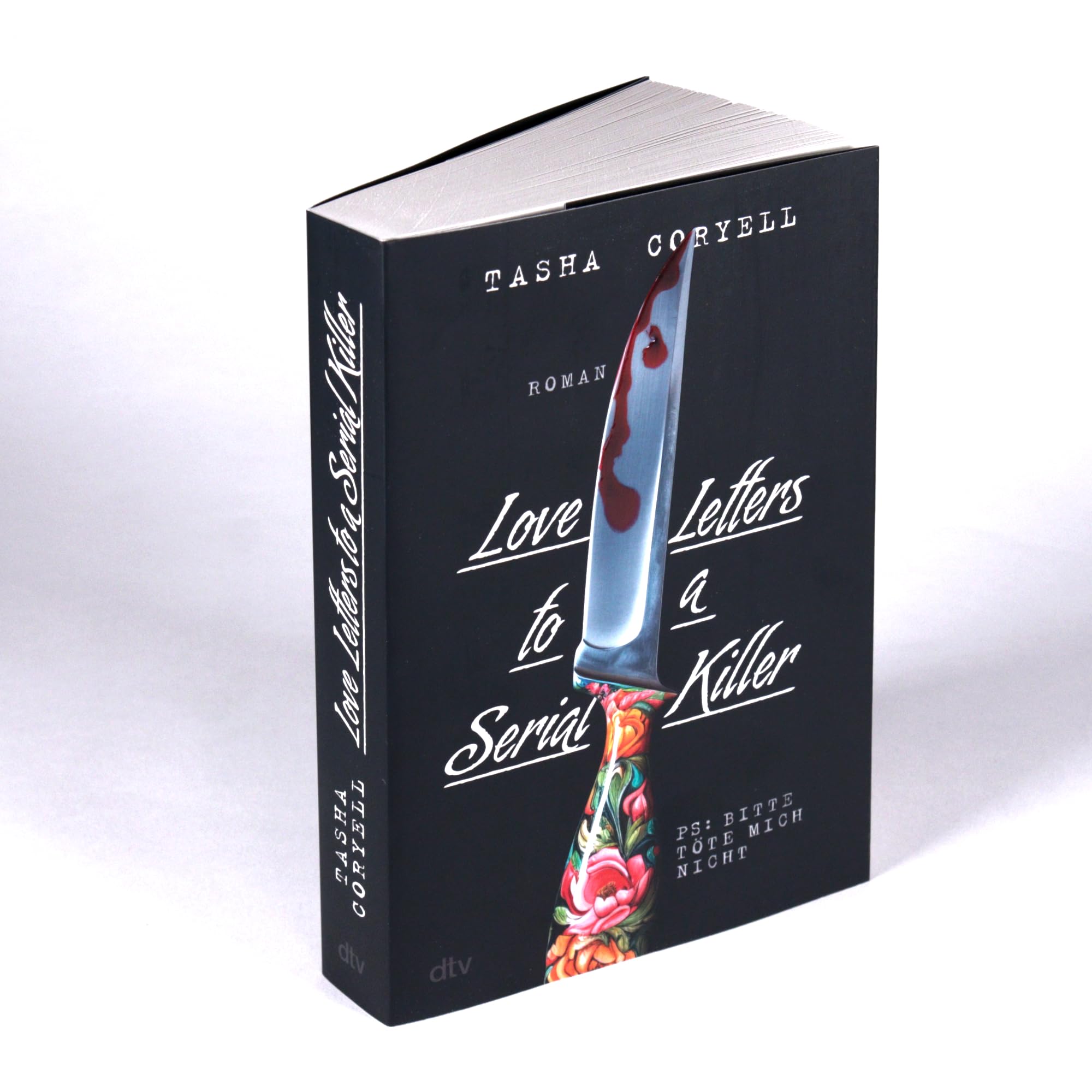 Love Letters to a Serial Killer: Thriller | Die ungewöhnlichste Liebesgeschichte des Jahres – herzzerreißend, abgründig, tödlich