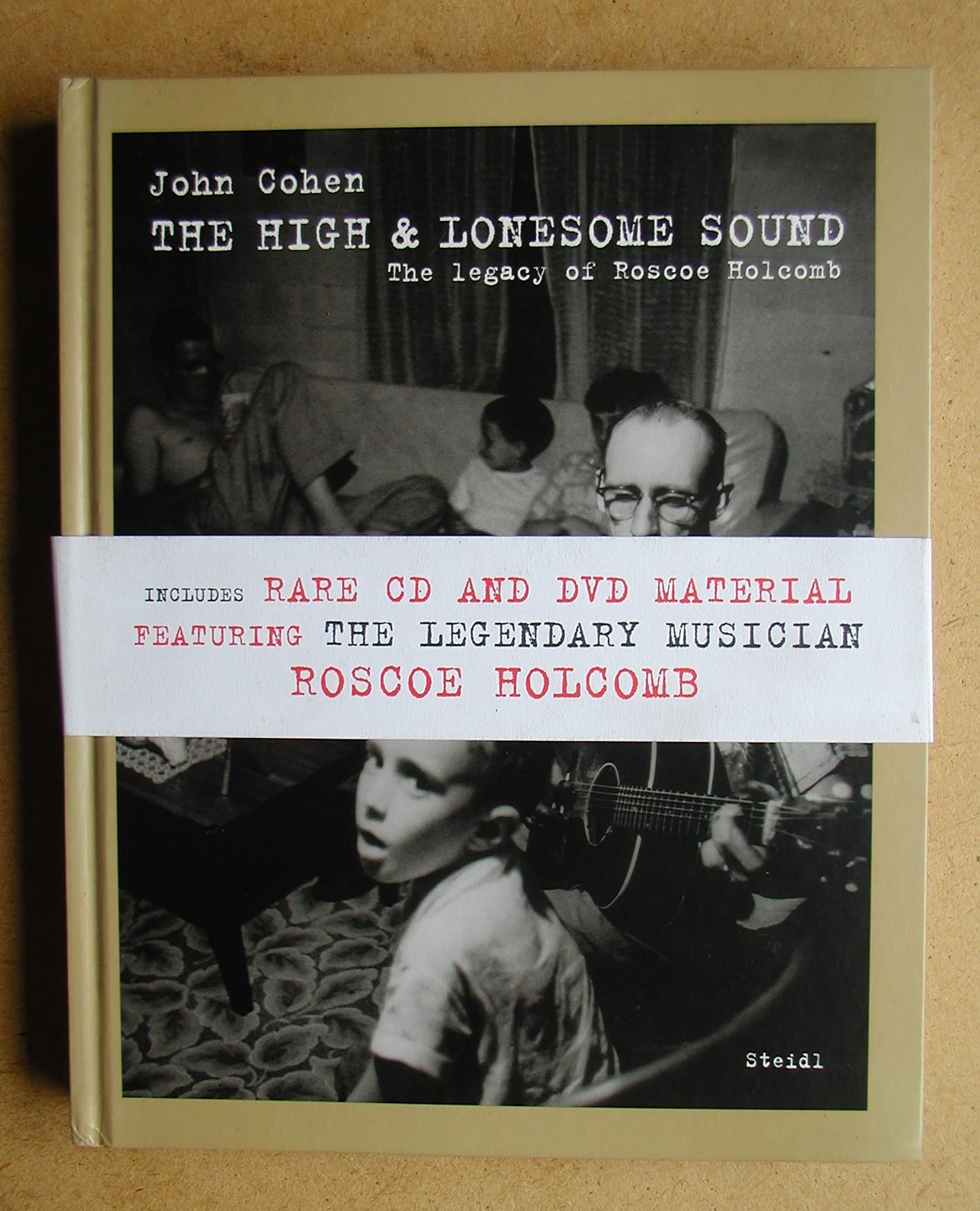 Livre John Cohen The High and Lonesome Sound relié de collection édition d'art Steidl en anglais