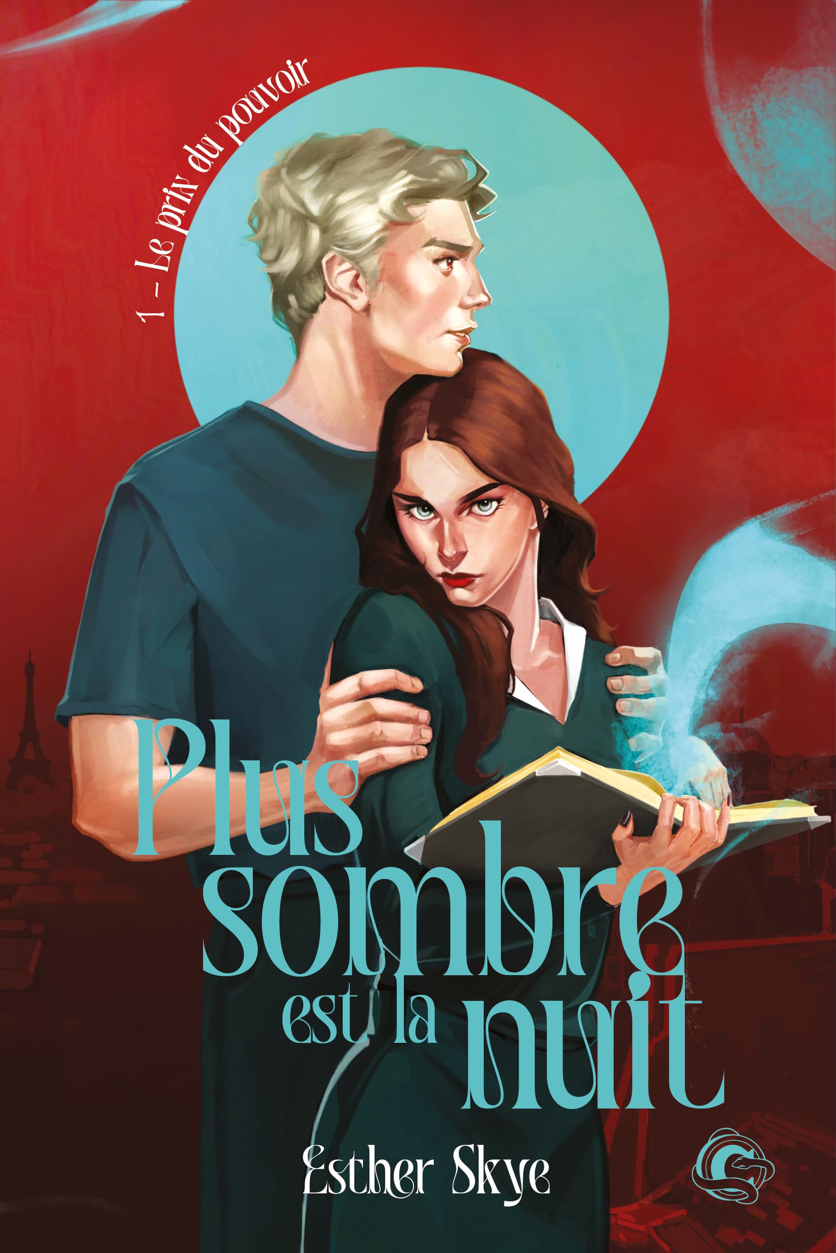 Plus sombre est la nuit: Tome 1, Le prix du pouvoir