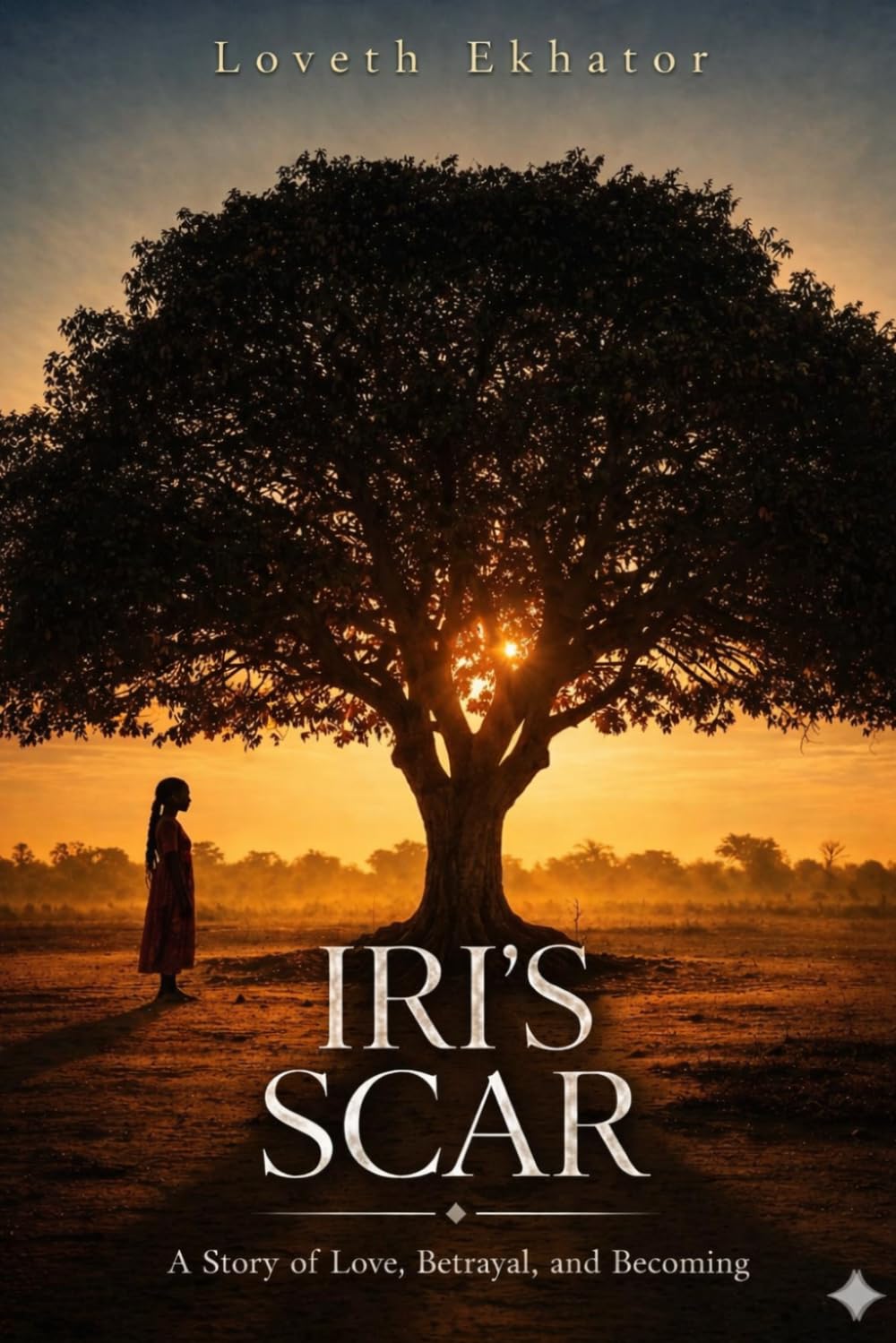 IRI'S SCAR: A Story of Love, Betrayal, and Becoming