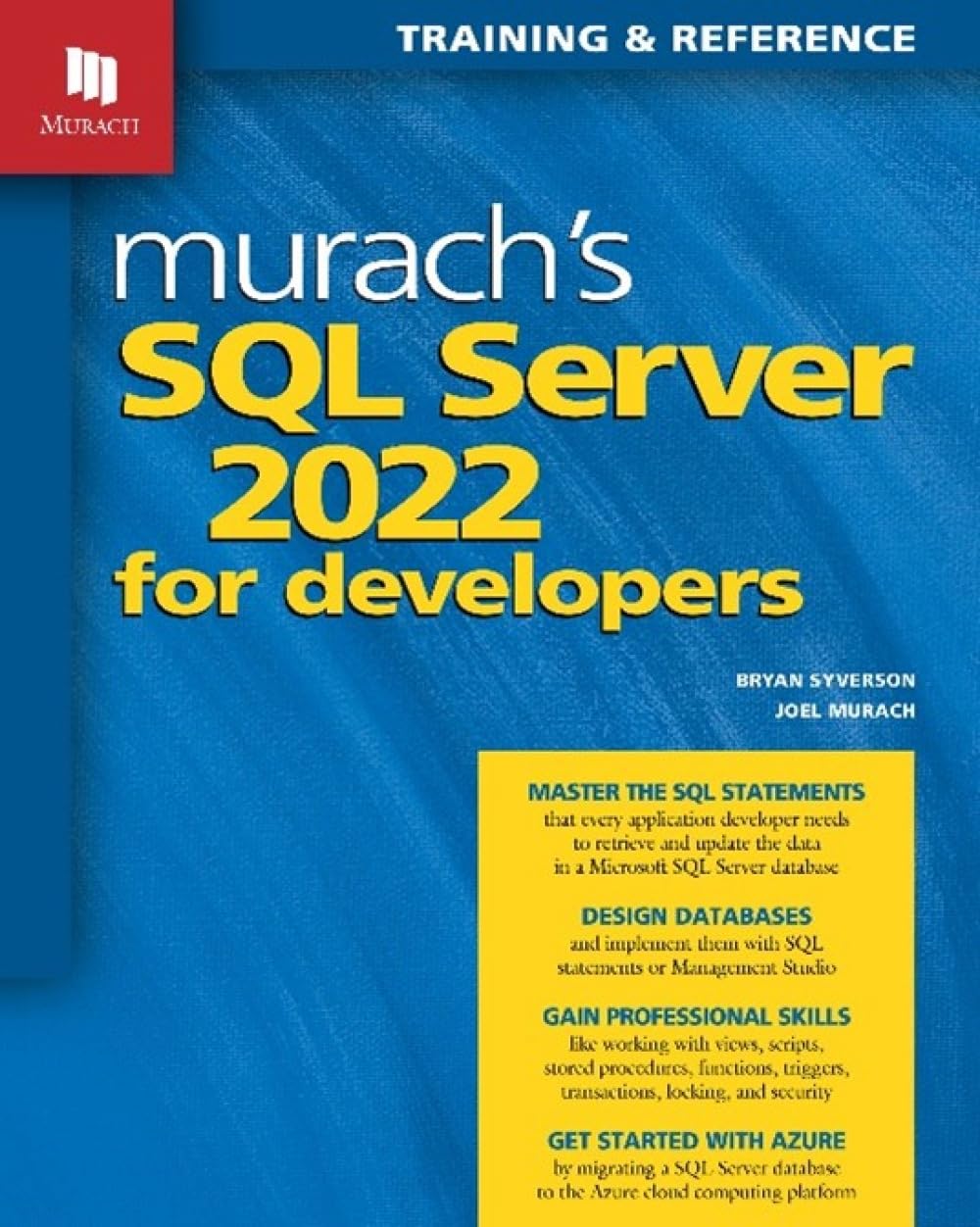 Murach's SQL Server 2022 for Developers by Bryan Syverson - 9781943873067